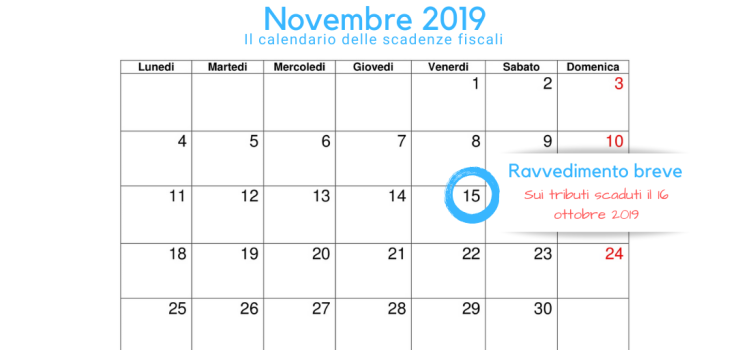 Ravvedimento breve imposte, la scadenza del 15 novembre 2019