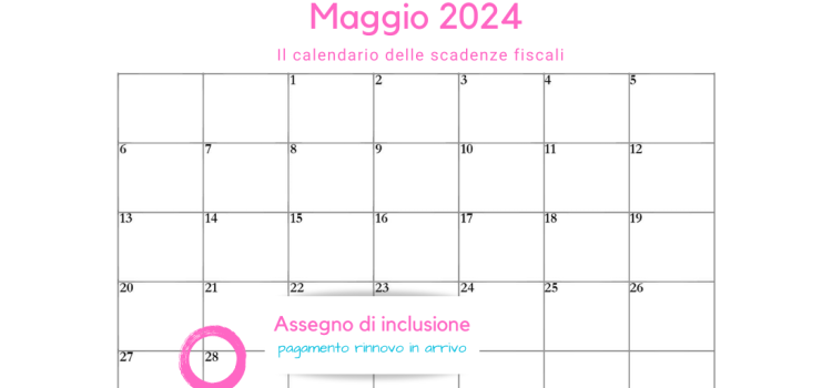 Assegno di inclusione: chi riceverà il pagamento dal 28 maggio 2024