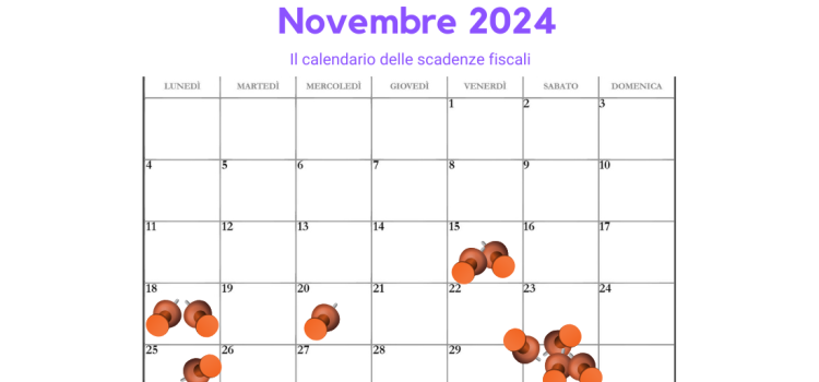 Scadenze fiscali novembre 2024: il calendario degli adempimenti