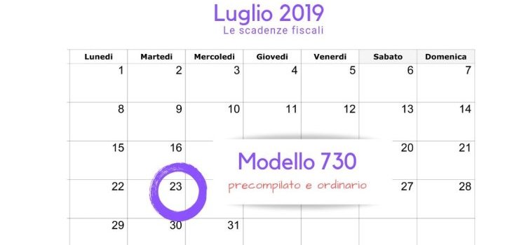 Scadenza modello 730/2019, martedì 23 luglio termine ultimo