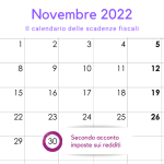 Secondo o unico acconto delle imposte sui redditi 2022: la scadenza del 30 novembre