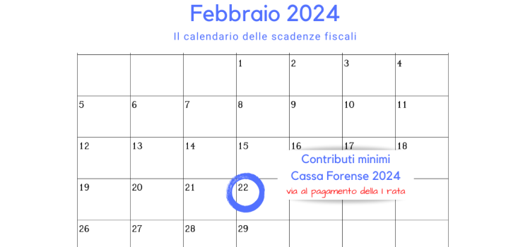 Contributi minimi avvocati: pagamento della prima rata in scadenza il 28 febbraio 2024