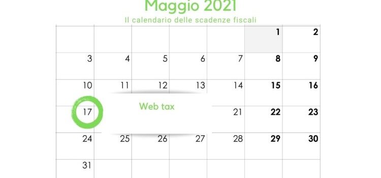 Web tax: la scadenza del 17 maggio 2021