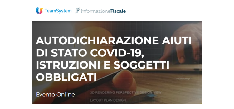 Autodichiarazione Aiuti di Stato Covid-19: scadenza e regole al centro del webinar del 23 giugno 2022