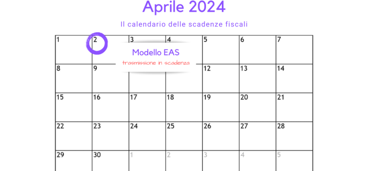 Modello EAS: invio in scadenza il 2 aprile 2024