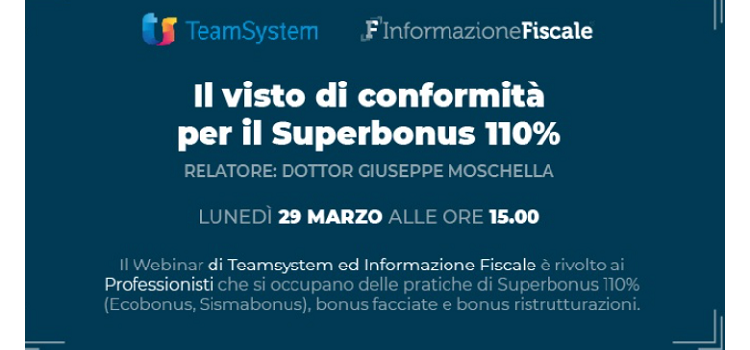 Superbonus, visto di conformità: appuntamento oggi 29 marzo alle 15 per l'evento formativo 