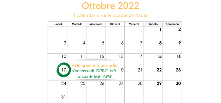 Adempimenti periodici IVA, IRPEF e INPS: la scadenza del 17 ottobre 2022