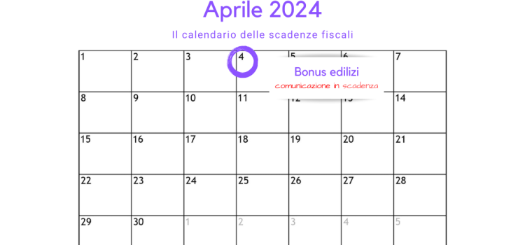 Bonus edilizi: invio della comunicazione in scadenza oggi 4 aprile 2024