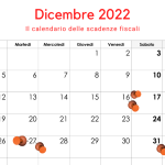 Scadenze fiscali dicembre 2022, il calendario degli adempimenti del mese