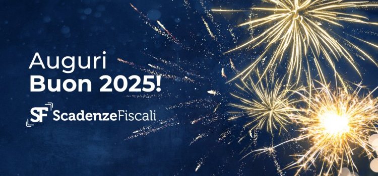 Buon 2025 dalla redazione di Scadenze Fiscali!