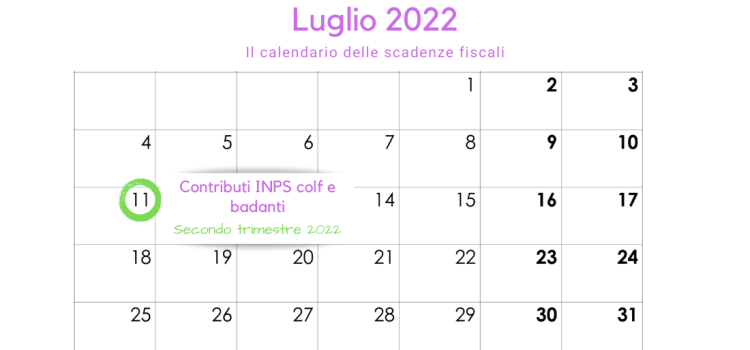 Contributi INPS colf e badanti, scadenza 11 luglio per il secondo trimestre 2022