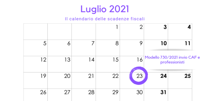Modello 730/2021, invio per CAF e professionisti: la scadenza di oggi, 23 luglio