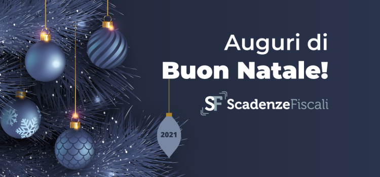 Auguri di Buon Natale 2021 dalla redazione di Scadenze Fiscali