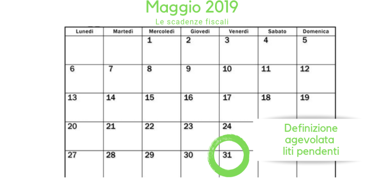Domanda definizione agevolata liti pendenti in scadenza il 31 maggio 2019