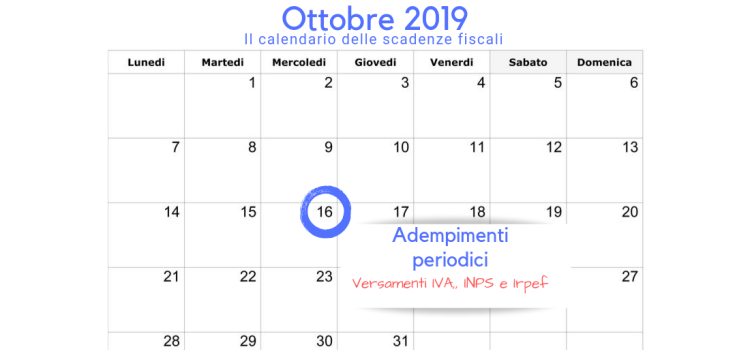 Scadenza adempimenti periodici 16 ottobre 2019: INPS, IVA, Irpef