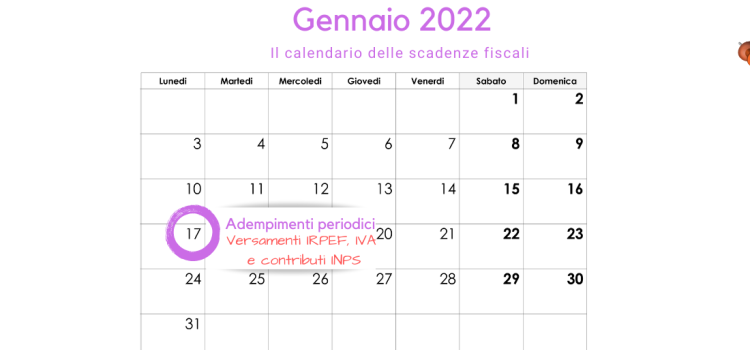 Adempimenti periodici IRPEF, IVA e INPS: la scadenza del 17 gennaio 2022