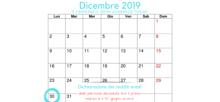 Dichiarazione dei redditi eredi: la scadenza del 31 dicembre 2019