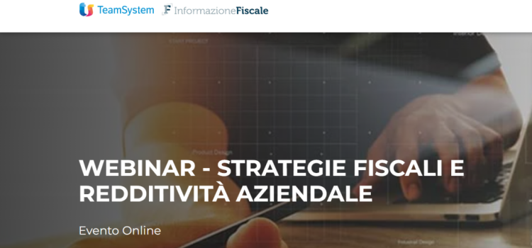 Strategie fiscali e imposte da pagare: i dettagli nel webinar del 16 ottobre 2023
