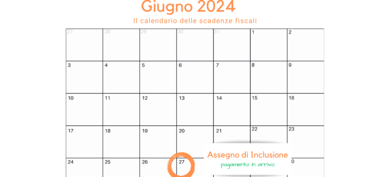 Assegno di inclusione: chi riceverà il pagamento dal 27 giugno 2024