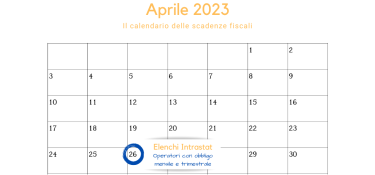 Elenchi Intrastat: scadenza per l'invio il 26 aprile 2023