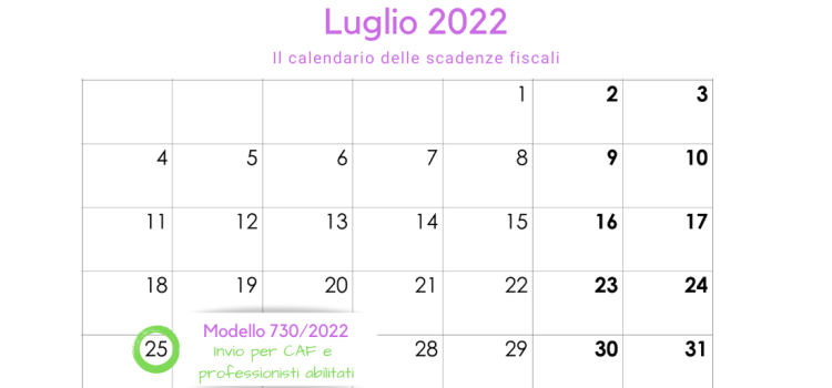 Modello 730/2022, invio per CAF e professionisti: la scadenza del 25 luglio