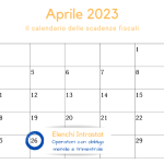 Elenchi Intrastat: scadenza per l'invio il 26 aprile 2023
