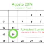 Scadenza 20 agosto per gli adempimenti periodici: IRPEF, IVA, INPS