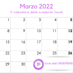 Comunicazione mensile dati UNIEMENS: la scadenza del 31 marzo 2022