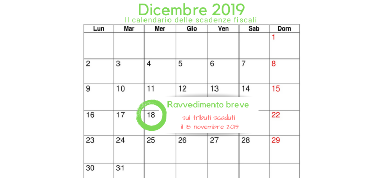 Ravvedimento breve imposte, la scadenza del 18 dicembre 2019