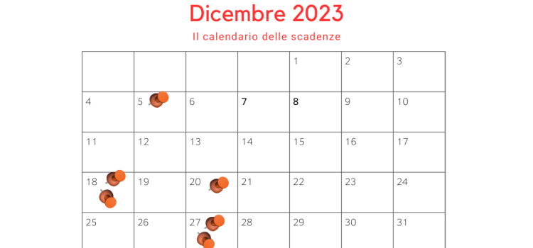 Scadenze fiscali dicembre 2023: gli adempimenti del mese