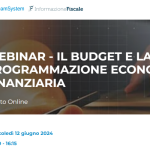 Il budget e la programmazione economico finanziaria: il punto nel webinar del 12 giugno