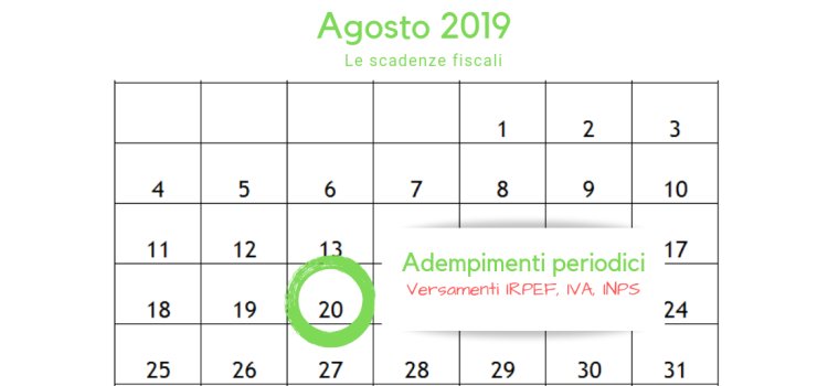 Scadenza 20 agosto per gli adempimenti periodici: IRPEF, IVA, INPS