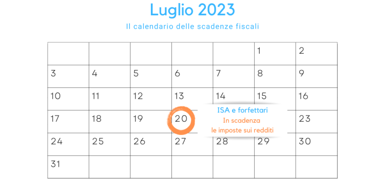 ISA e forfettari: imposte in scadenza il 20 luglio 2023