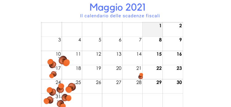 Scadenze fiscali maggio 2021: il calendario degli adempimenti del mese