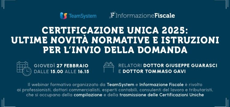 Le novità della Certificazione Unica 2025: webinar gratuito oggi, 27 febbraio