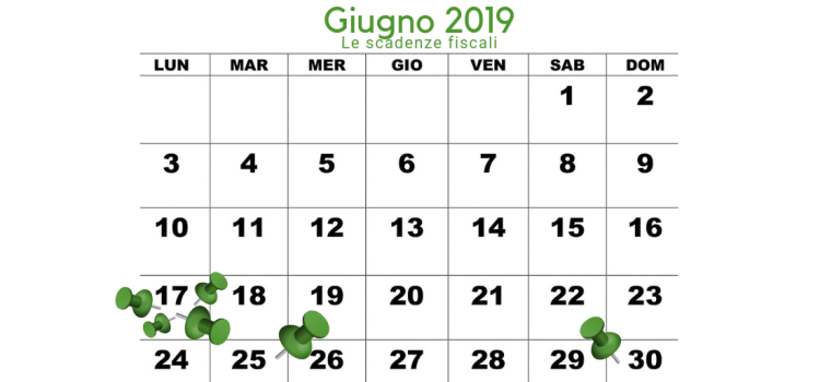 Scadenze fiscali giugno 2019: il calendario delle date da ricordare 