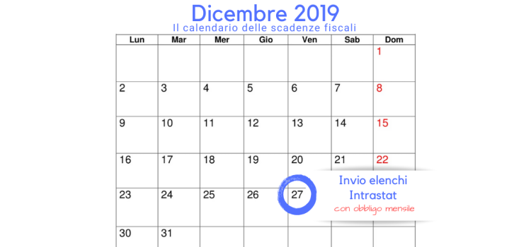 Elenchi intrastat, scadenza invio: 27 dicembre 2019