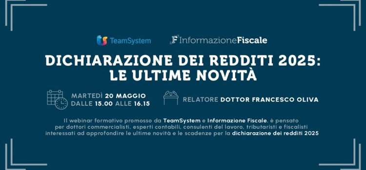 Dichiarazione dei redditi 2025, un webinar per fare il punto sulle novità