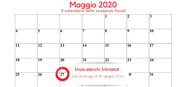 Intrastat, la scadenza del 27 maggio 2020 con proroga al 30 giugno
