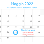 Elenchi Intrastat: scadenza per l'invio il 25 maggio 2022