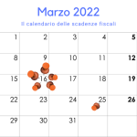 Scadenze fiscali marzo 2022, il calendario degli adempimenti del mese