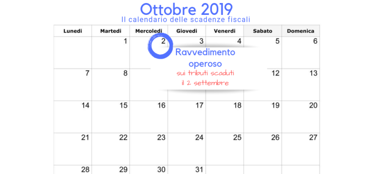 Scadenza ravvedimento operoso Irpef e Irap, fissata al 2 ottobre 2019