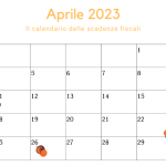 Scadenze fiscali aprile 2023, il calendario degli adempimenti del mese