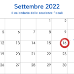 Adempimenti periodici IVA, IRPEF e INPS: la scadenza del 16 settembre 2022