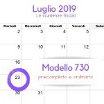 Scadenza modello 730/2019, martedì 23 luglio termine ultimo