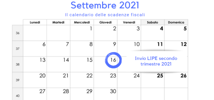 Invio LIPE secondo trimestre: la scadenza del 16 settembre 2021