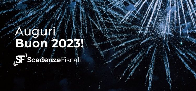 Buon 2023 dalla redazione di Scadenze Fiscali!