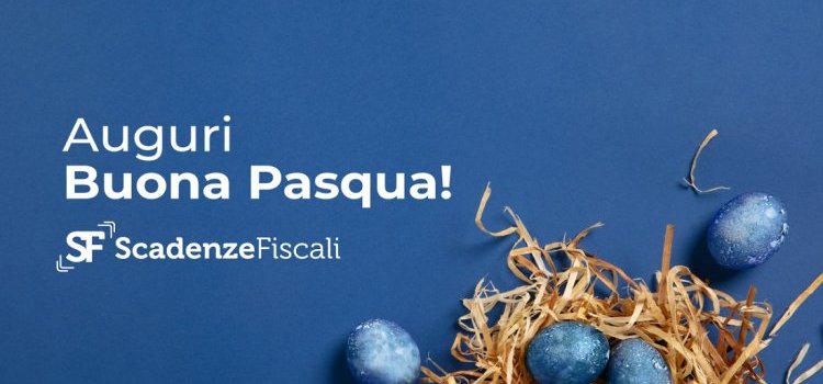 Tanti auguri di Buona Pasqua 2023 dalla redazione di Scadenze Fiscali!