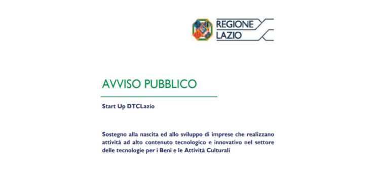 Bando Start Up DTC, Lazio: incentivi per imprese innovative, scadenza il 28 luglio 2022