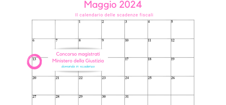 Concorso Ministero della Giustizia: domanda per magistrati in scadenza il 13 maggio 2024